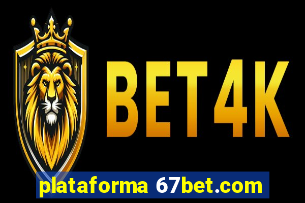 plataforma 67bet.com