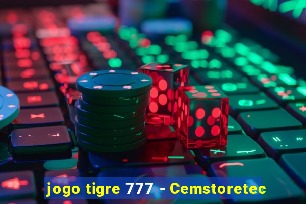 jogo tigre 777 - Cemstoretec