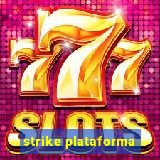 strike plataforma