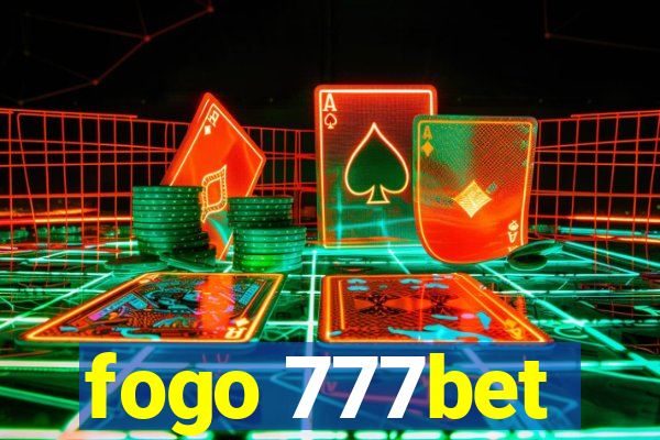 fogo 777bet