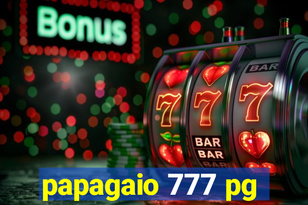 papagaio 777 pg