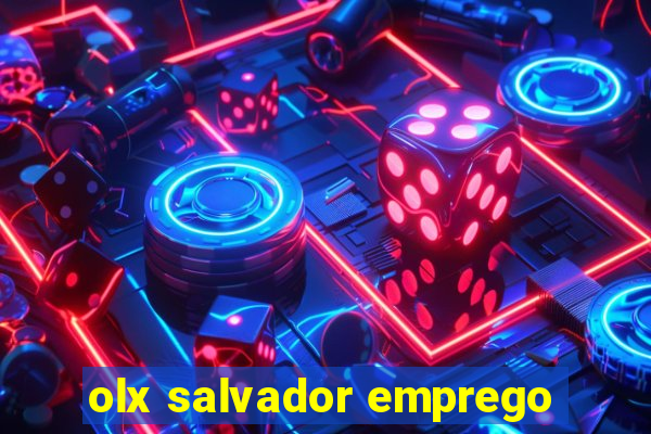 olx salvador emprego