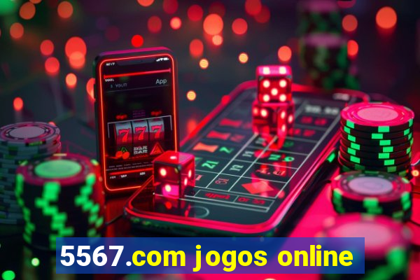 5567.com jogos online