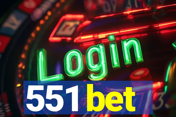 551 bet