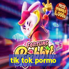 tik tok pormo