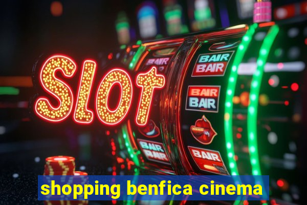 shopping benfica cinema