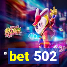 bet 502