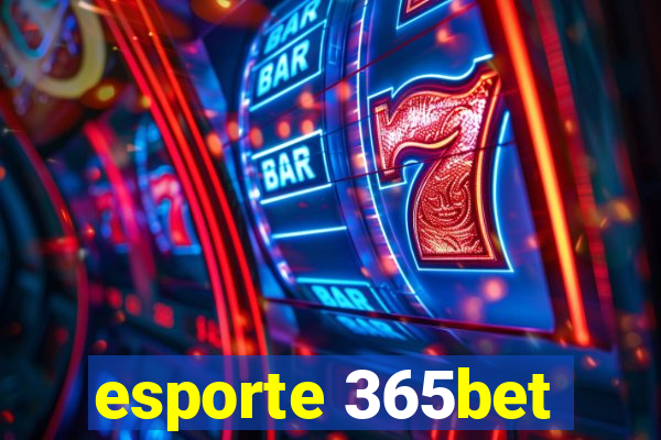 esporte 365bet