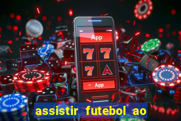 assistir futebol ao vivo gratis no sportv