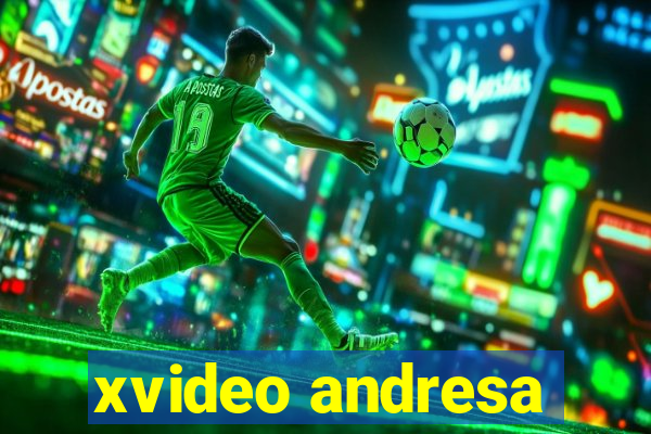 xvideo andresa