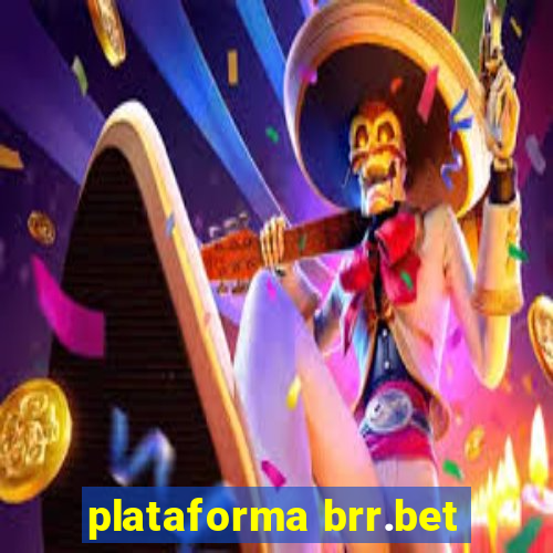 plataforma brr.bet