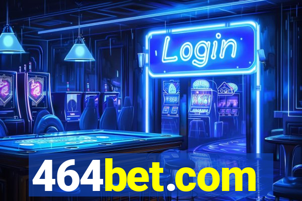 464bet.com