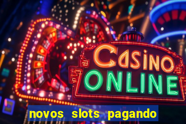 novos slots pagando no cadastro