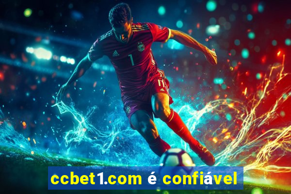 ccbet1.com é confiável