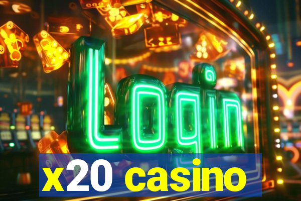 x20 casino