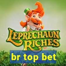 br top bet