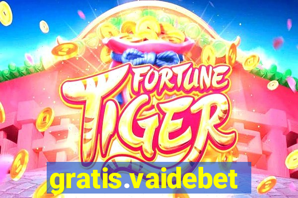 gratis.vaidebet