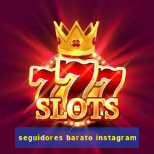 seguidores barato instagram