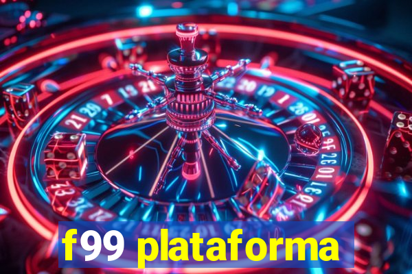 f99 plataforma