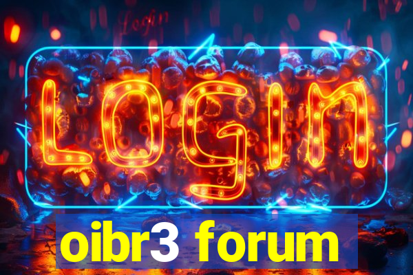 oibr3 forum