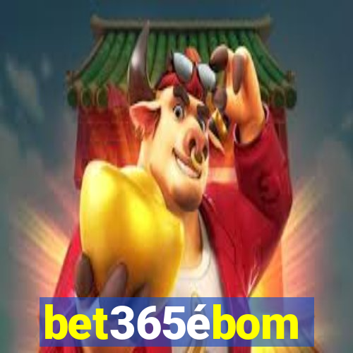 bet365ébom