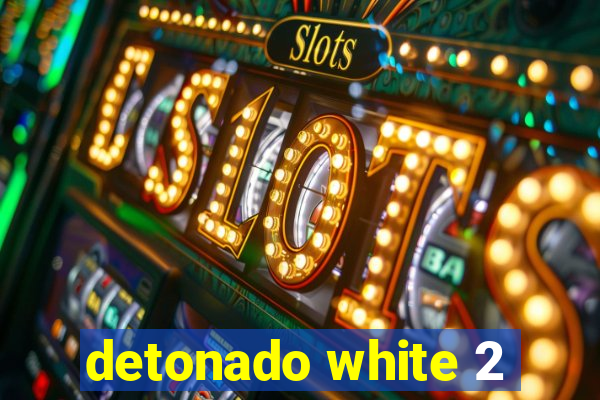 detonado white 2