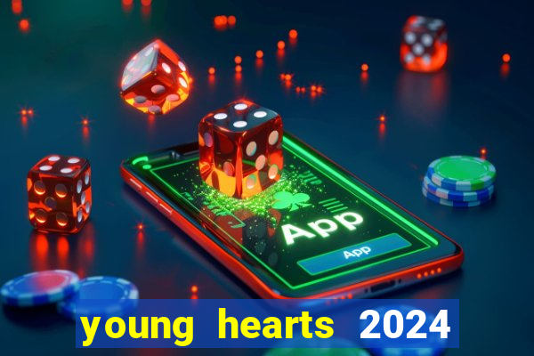 young hearts 2024 online legendado