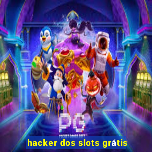 hacker dos slots grátis