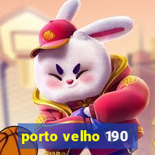 porto velho 190