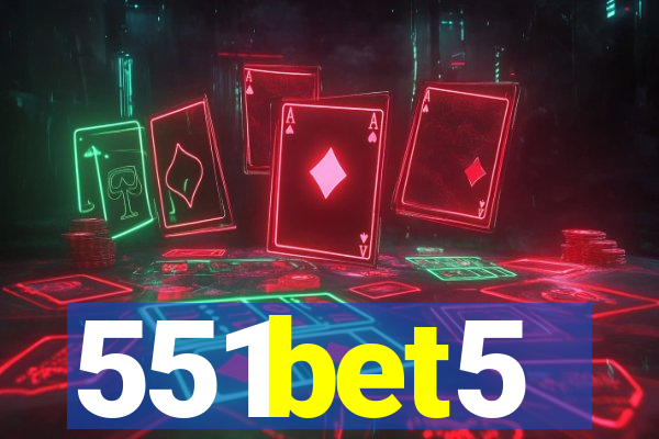 551bet5