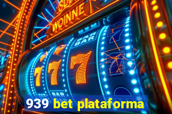 939 bet plataforma