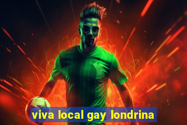 viva local gay londrina