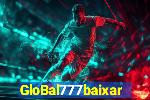 GloBal777baixar