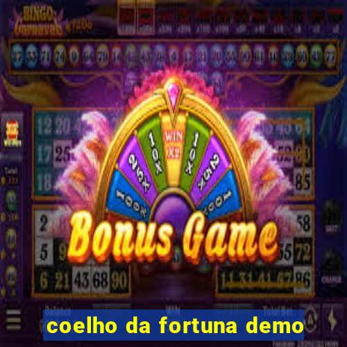 coelho da fortuna demo