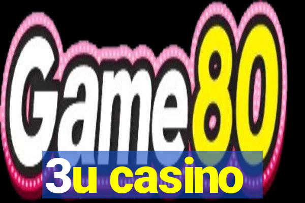 3u casino