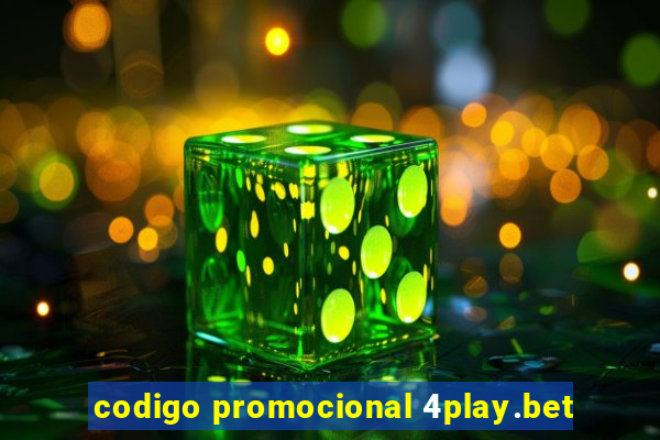 codigo promocional 4play.bet