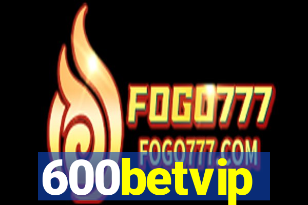 600betvip