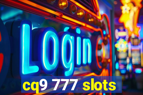 cq9 777 slots