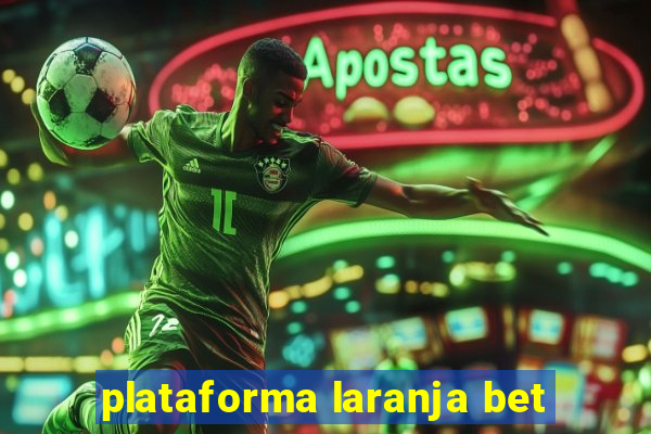 plataforma laranja bet