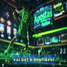 vai bet é confiável