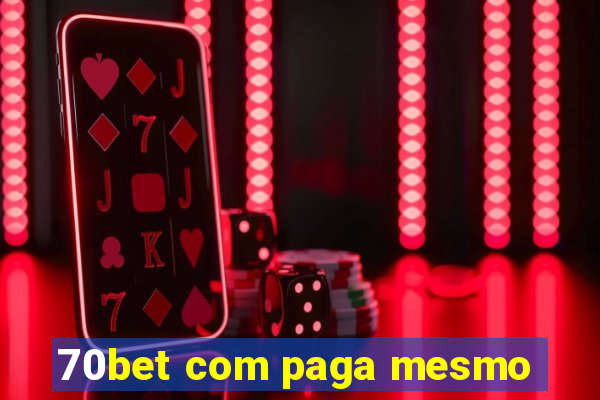 70bet com paga mesmo