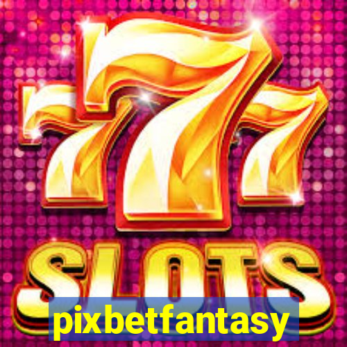 pixbetfantasy