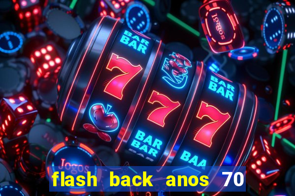 flash back anos 70 80 90 internacional download