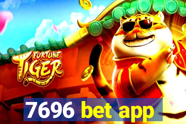 7696 bet app