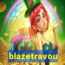 blazetravou