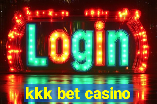 kkk bet casino