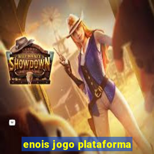 enois jogo plataforma