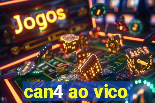 can4 ao vico