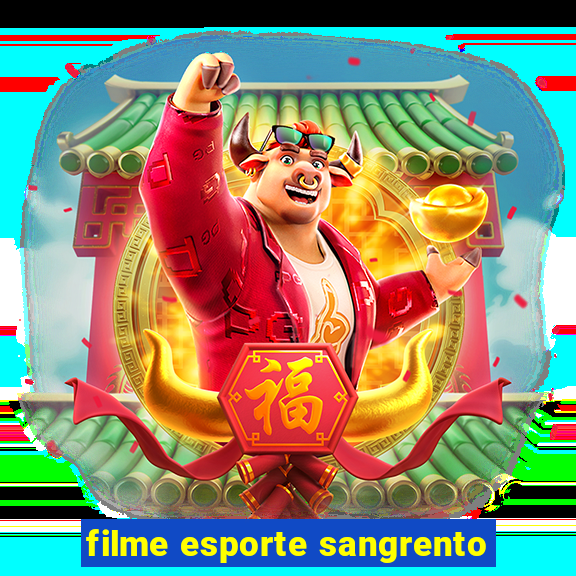 filme esporte sangrento