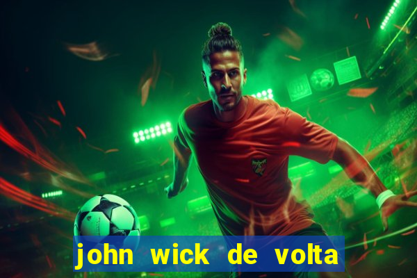 john wick de volta ao jogo dublado